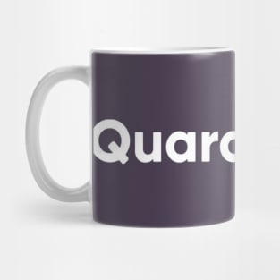 quarantine Mug